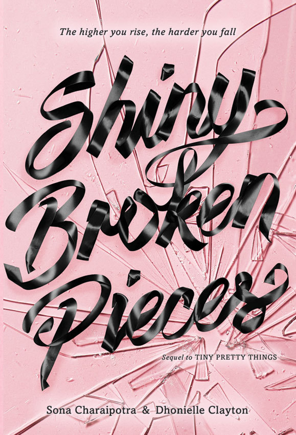 Shiny Broken Pieces: Tiny Pretty Things Series (Book 2)