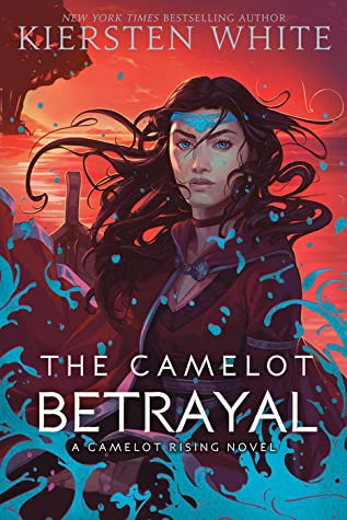 The Camelot Betrayal: Camelot Rising series (Book 2)