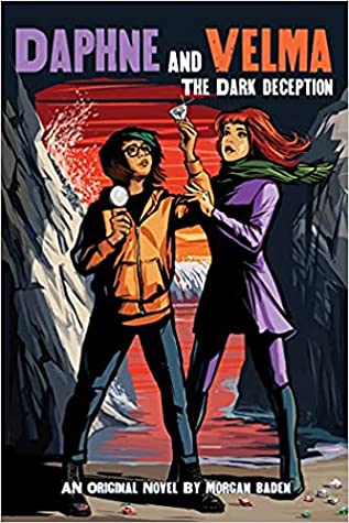 Daphne and Velma: The Dark Deception: Daphne and Velma series (Book 2)