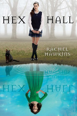 Hex Hall (Book 1): Hex Hall 