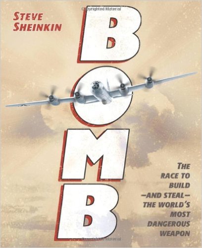 Bomb: The Race to Build - and Steal - The World's Most Dangerous Weapon