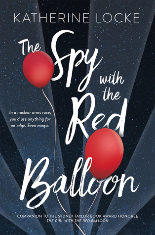The Spy with the Red Balloon: (The Balloonmakers Series (Book 2)