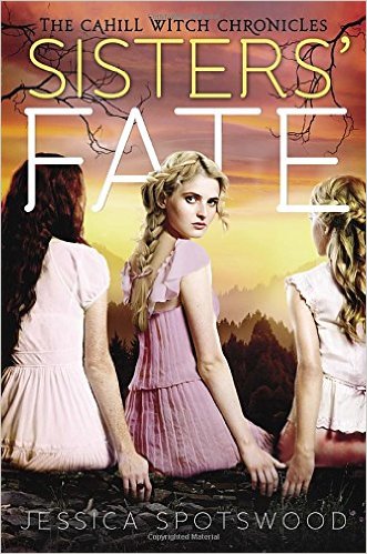 Cahill Witch Chronicles (Book 3): Sisters' Fate